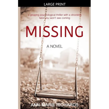 MISSING (A gripping psychological thriller with a shocking twist you won't see coming)
