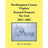 Northampton County, Virginia Personal Property Tax Lists, 1851-1862