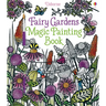 Fairy Gardens Magic Painting Book
