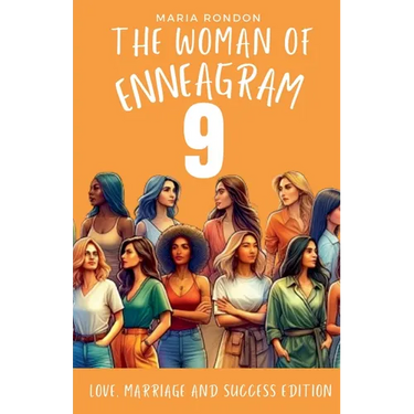 The woman of Enneagram 9: Love marriage success edition