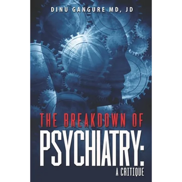 The Breakdown Of Psychiatry: A Critique