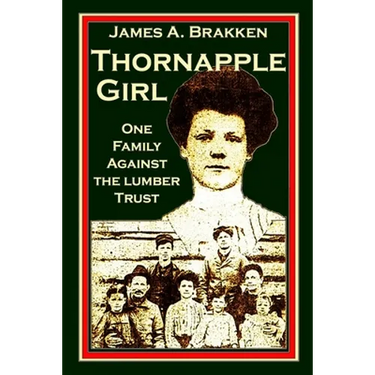 Thornapple Girl: One Family Against the Lumber Trust
