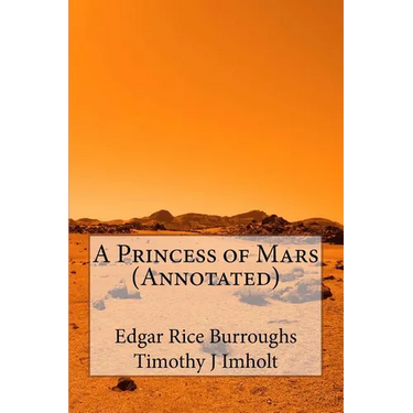 A Princess of Mars (Annotated)