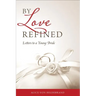 By Love Refined: Letters to a Young Bride
