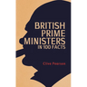 British Prime Ministers in 100 Facts