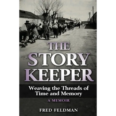 The Story Keeper: Weaving the Threads of Time and Memory, A Memoir