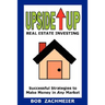 Upside Up Real Estate Investing