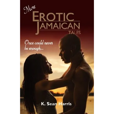 More Erotic Jamaican Tales