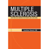 Multiple Sclerosis: Questions and Answers for Patients and Loved Ones