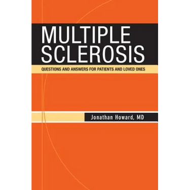 Multiple Sclerosis: Questions and Answers for Patients and Loved Ones