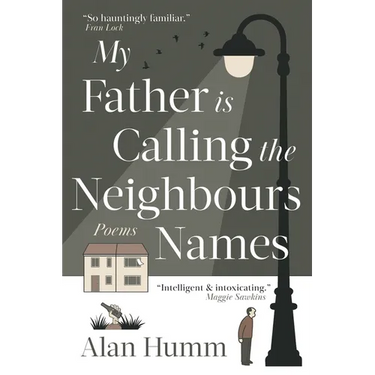 My Father is Calling the Neighbours Names
