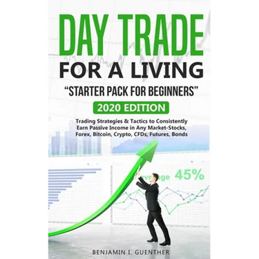 Dаy Trаdе fоr а Living "Stаrtеr Pасk fоr bеginnеrs": 2020 Edition Trading Stra