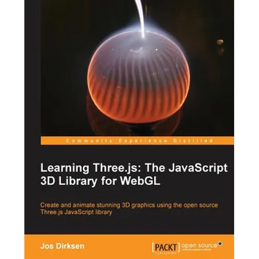 Learning Three.Js: The JavaScript 3D Library for Webgl
