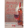 Memoirs of a Jewish Vampire: 6,000 Years of Kvetching