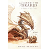 In the Labyrinth of Drakes: A Memoir by Lady Trent