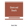 Giants and dwarfs