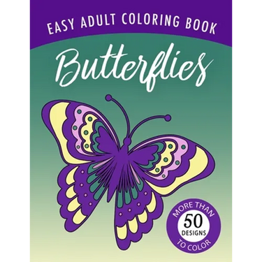 Butterflies: An Easy Large Print Adult Coloring Book Activity for Alzheimer's Patients and Seniors with Dementia