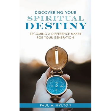 Discovering Your Spiritual Destiny: Becoming a Difference Maker for Your Generation