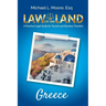 Law of the Land - Greece: A Practical Legal Guide for Tourists and Business Travelers