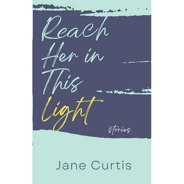 Reach Her in This Light