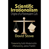 Scientific Irrationalism: Origins of a Postmodern Cult