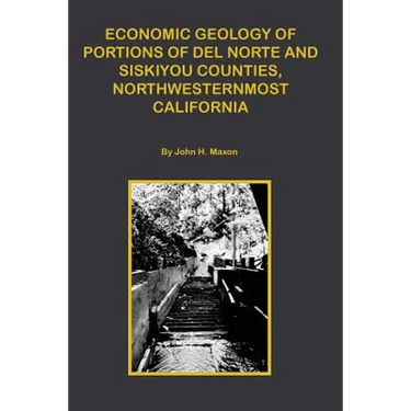 Economic Portions of Del Norte and Siskiyou Counties, Northwesternmost California