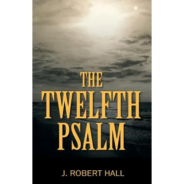The Twelfth Psalm