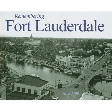 Remembering Fort Lauderdale