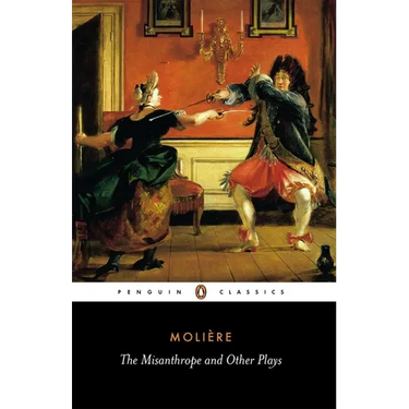 The Misanthrope and Other Plays