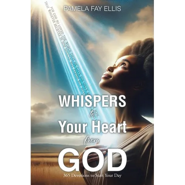 WHISPERS to your Heart from GOD: 365 Devotions to Start Your Day