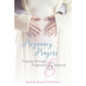 Pregnancy Prayers: Praying Through Pregnancy and Beyond