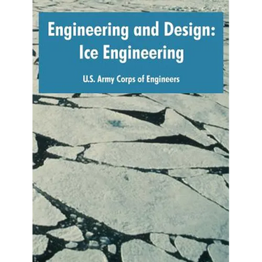 Engineering and Design: Ice Engineering