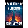 Revolution of a Lifetime