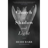 Church of Shadow and Light