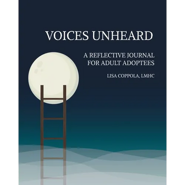 Voices Unheard: A Reflective Journal for Adult Adoptees