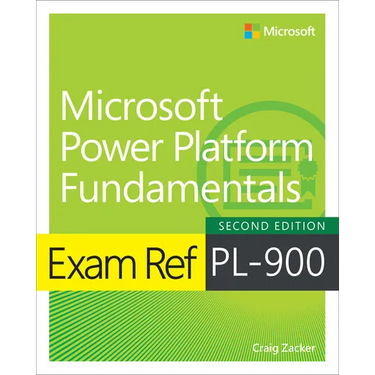 Exam Ref Pl-900 Microsoft Power Platform Fundamentals