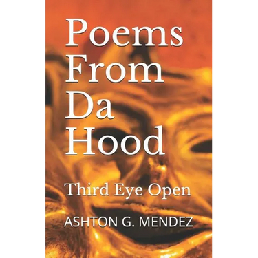 Poems From Da Hood: Third Eye Open