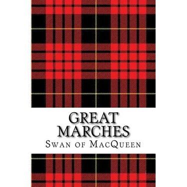Great Marches: Thirty Tunes for the Bagpipes and Practice Chanter