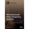 Microlocal and Time-Frequency Analysis