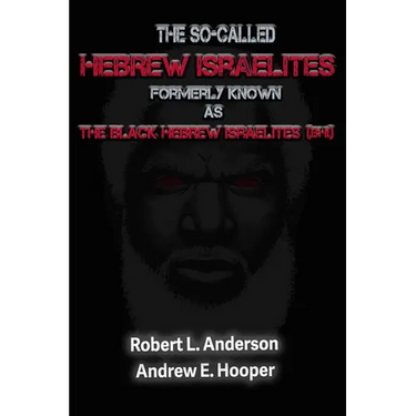 The So-Called Hebrew Israelites Formerly Known As The Black Hebrew Israelites