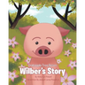 Crabapple Tree Series: Wilber's Story
