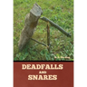 Deadfalls and Snares