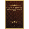 Genesis Of The White Family, And The Scotts Of Scot's Hall (1920)
