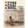 The Tyne Coal Keel: A unique British watercraft, 1400-1890