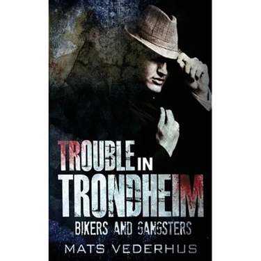 Trouble In Trondheim