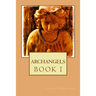 Archangels: Book I