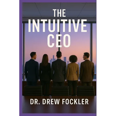 The Intuitive CEO: Aligning Energy & Strategy for Transformational Leadership