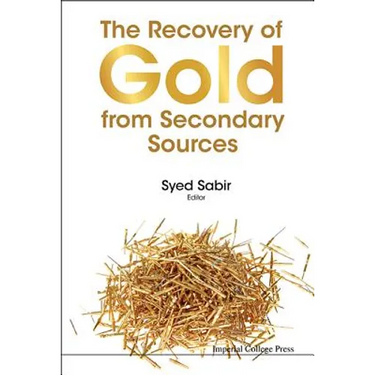 The Recovery of Gold from Secondary Sources
