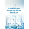 Issues in Upper Secondary Science Education: Comparative Perspectives
