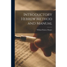 Introductory Hebrew Method and Manual